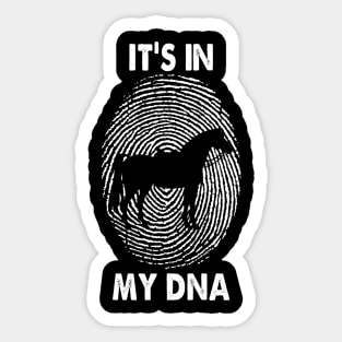 Horse - It's In My DNA Ride Riding Sticker